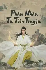 Phàm Nhân Tu Tiên Truyện